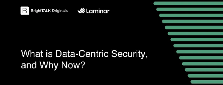 What is Data-Centric Security, and Why Now?
